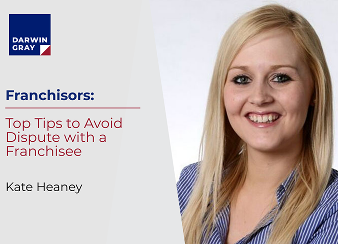Franchisors: Top tips to avoid a dispute with a franchisee